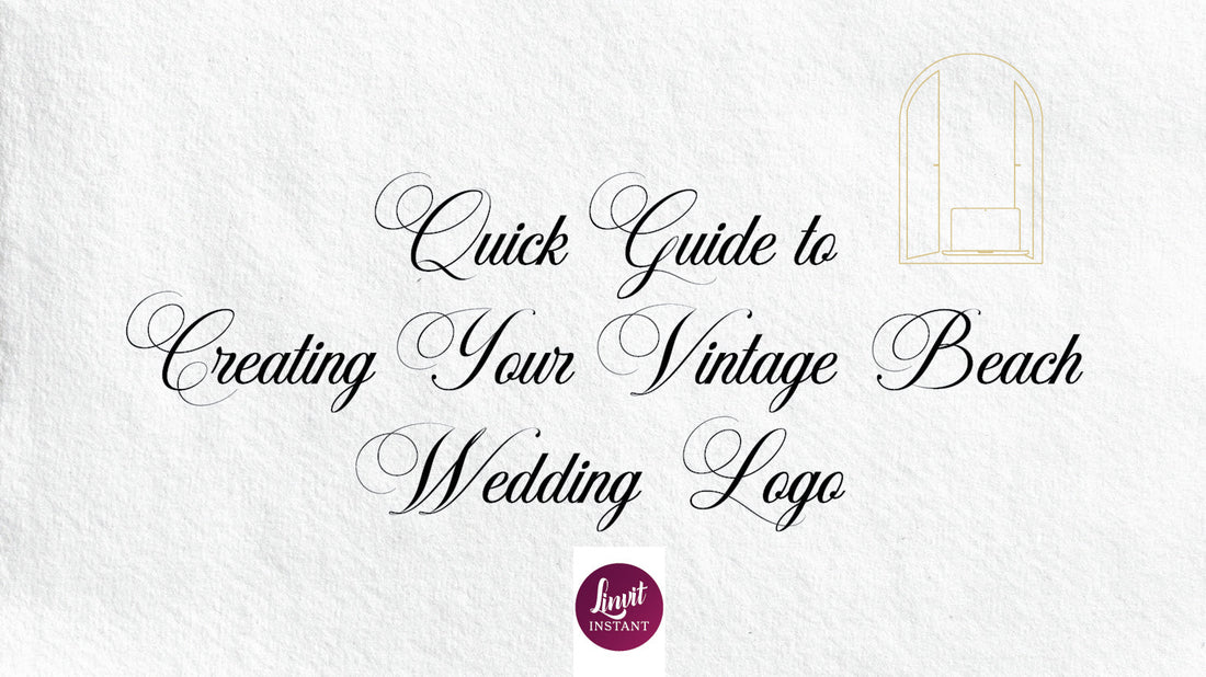 Quick Guide to Creating Your Vintage Beach Wedding Logo title in black calligraphy on white background