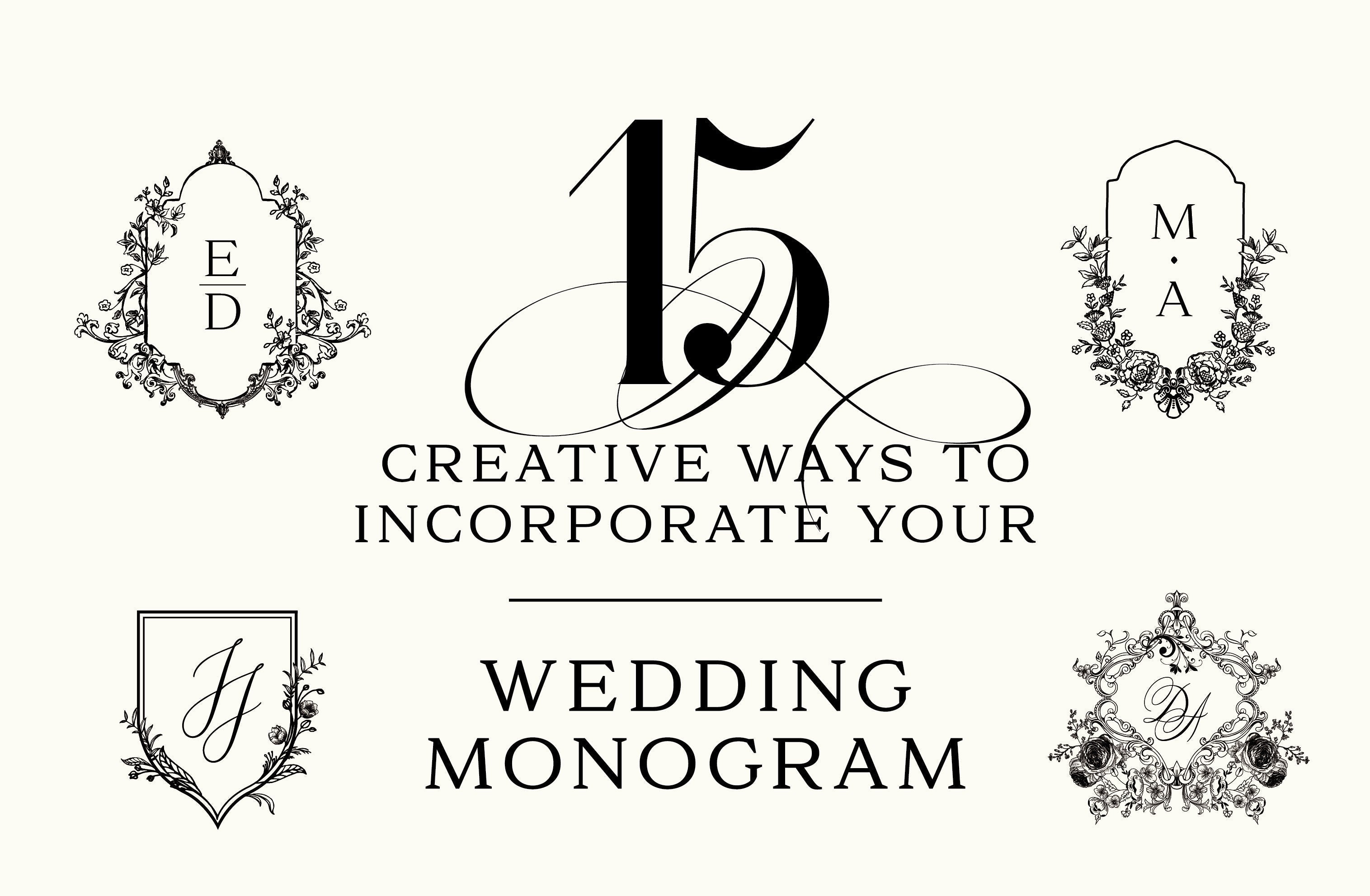 15 Creative Ways to Incorporate Your Wedding Monogram – LinvitInstant